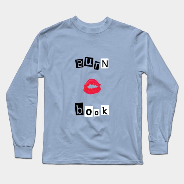 Mean Girls Burn Book Long Sleeve T-Shirt by Craftee Designs